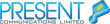 Present Communications Ltd
